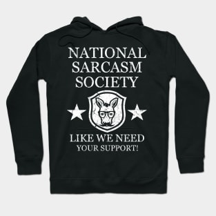 national sarcasm society Hoodie